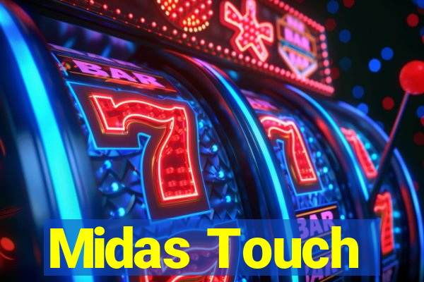 Midas Touch